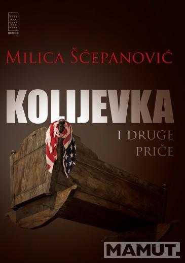 KOLIJEVKA I DRUGE PRIČE 