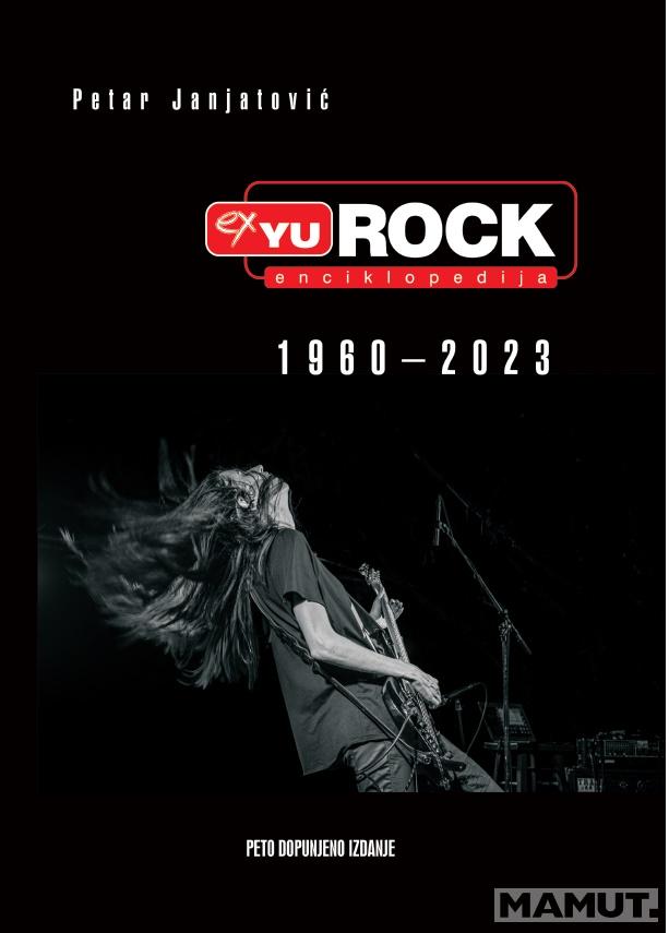 EX YU ROCK ENCIKLOPEDIJA 1960 - 2023 