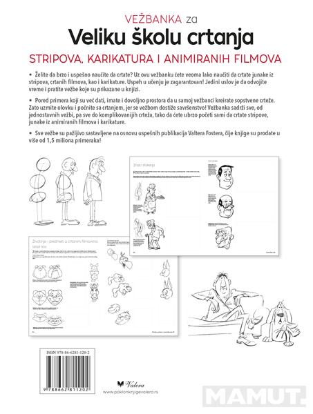 VEŽBANKA ZA VELIKU ŠKOLU CRTANJA STRIPOVA, KARIKATURA I ANIMIRANIH FILMOVA 