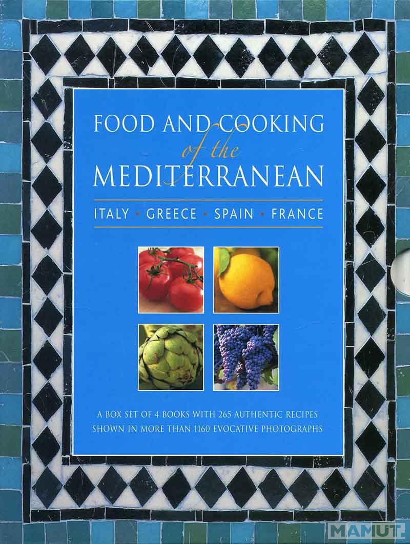FOOD AND COOKING OF THE MEDITTERANEAN 