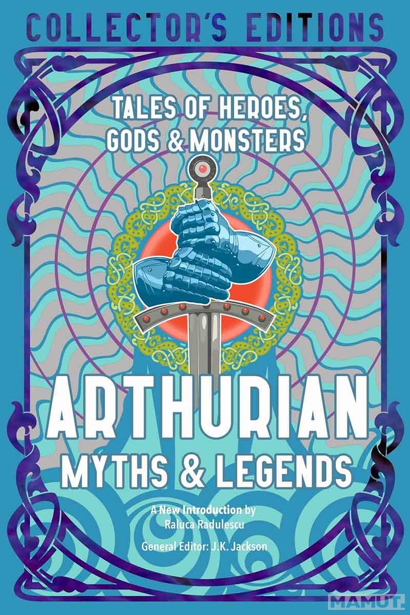 ARTHURIAN MYTHS AND LEGENDS 