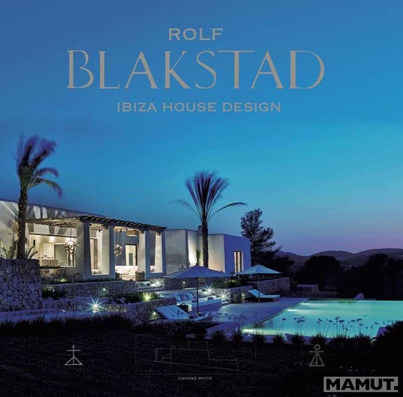 BLAKSTAD IBIZA HOUSE DESIGN 