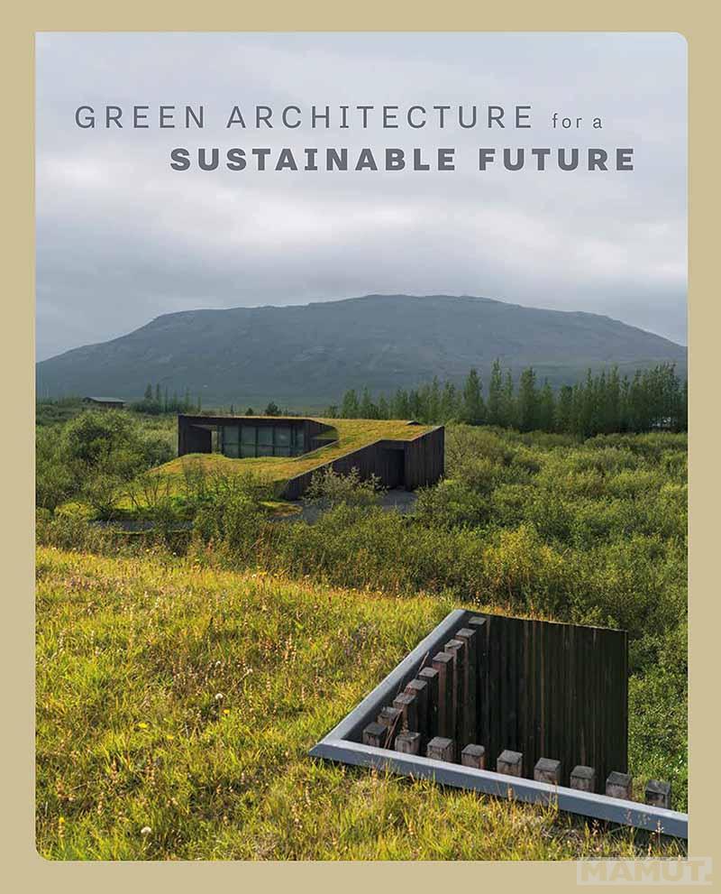 GREEN ARCHITECTURE for a Sustainable Future 