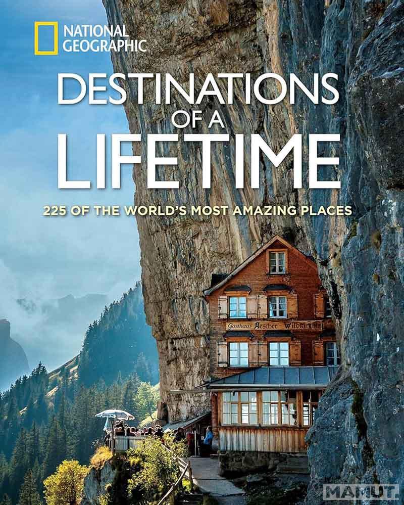 DESTINATIONS OF THE LIFETIME 