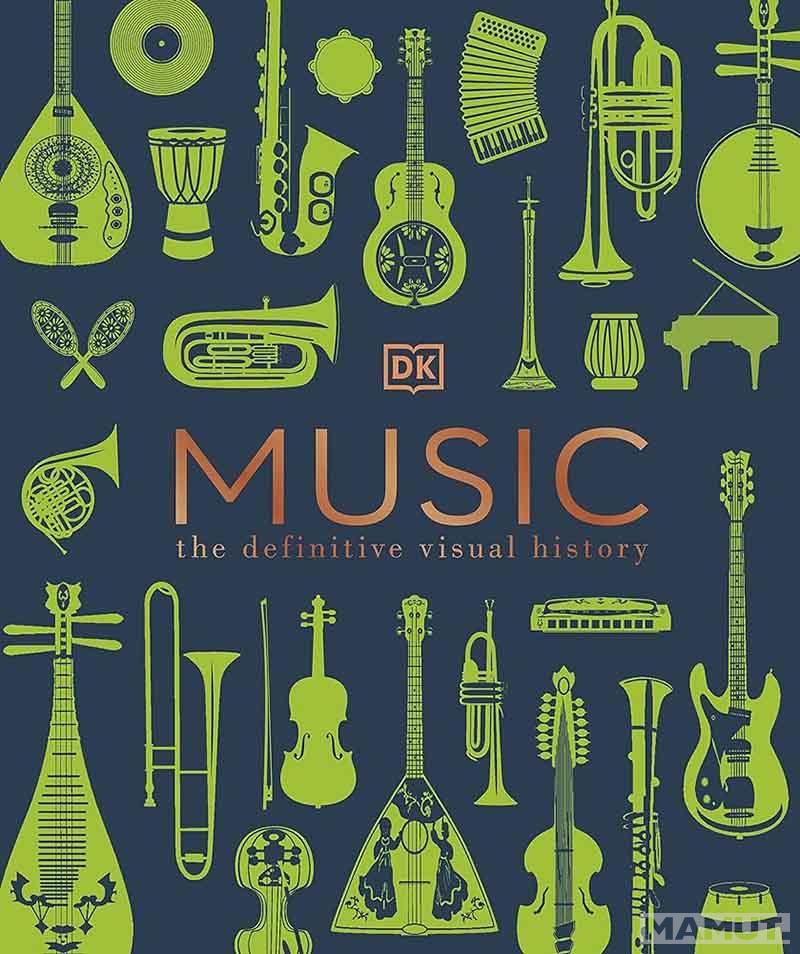 MUSIC The Definitive Visual History 