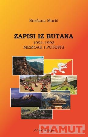 ZAPISI IZ BUTANA 1991-1993 –MEMOAR I PUTOPIS 