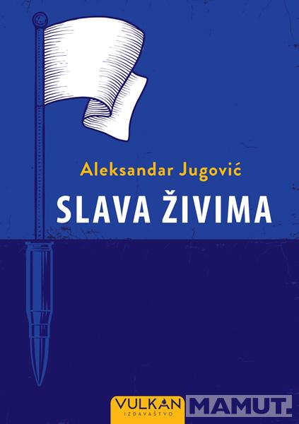 SLAVA ŽIVIMA 