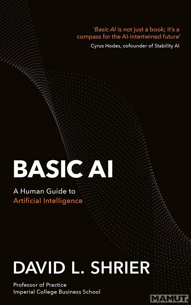 BASIC AI A Human Guide to Artificial Intelligence 