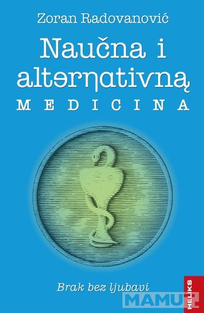 NAUČNA I ALTERNATIVNA MEDICINA - BRAK BEZ LJUBAVI 