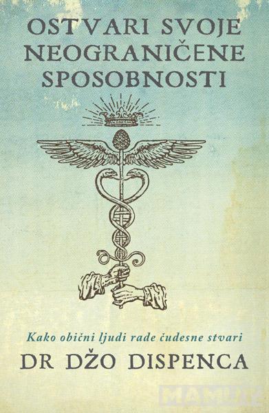 OSTVARI SVOJE NEOGRANIČENE SPOSOBNOSTI 