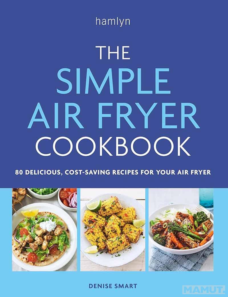 THE SIMPLE AIR FRYER COOKBOOK 