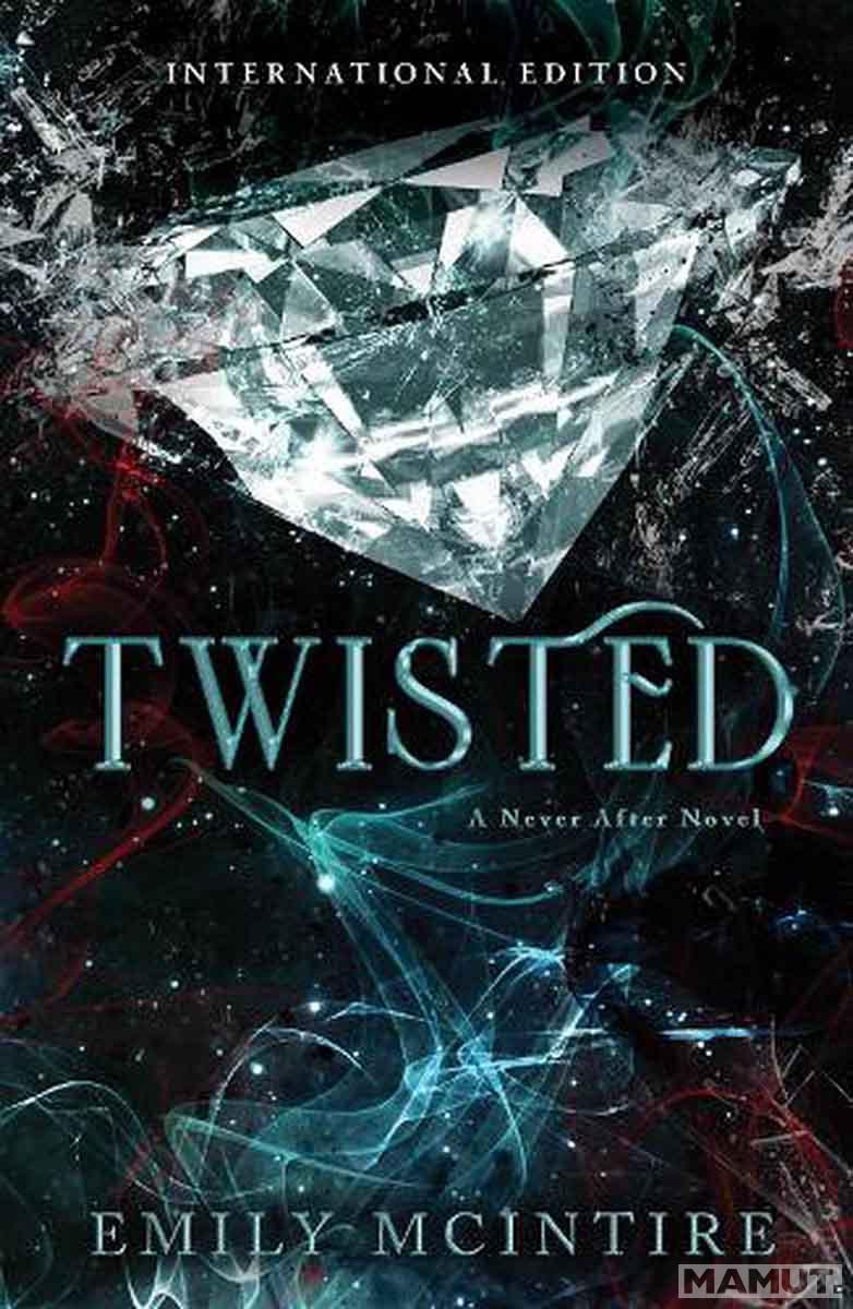TWISTED Never After Book 4 