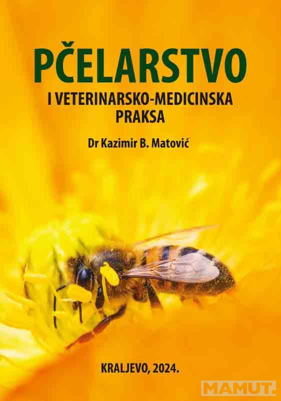 PČELARSTVO I VETERINARSKO-MEDICINSKA PRAKSA 