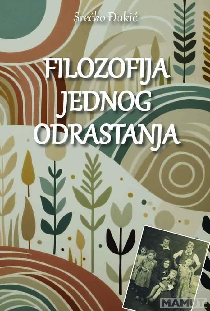 FILOZOFIJA JEDNOG ODRASTANJA 
