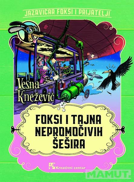 FOKSI I TAJNA NEPROMOČIVIH ŠEŠIRA 