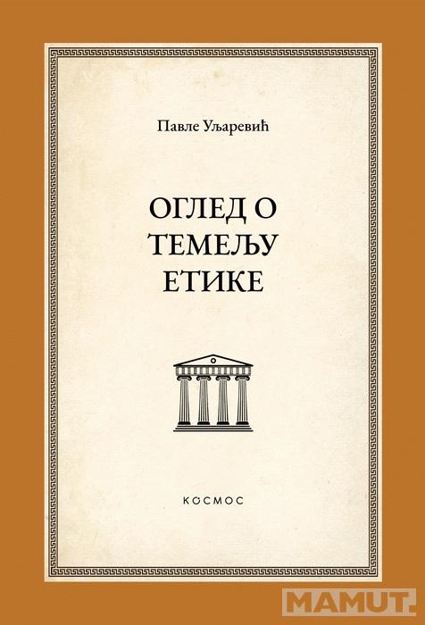 OGLED O TEMELJU ETIKE 
