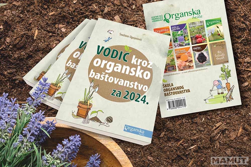 VODIČ KROZ ORGANSKO BAŠTOVANSTVO ZA 2024 