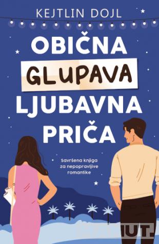 OBIČNA GLUPAVA LJUBAVNA PRIČA 