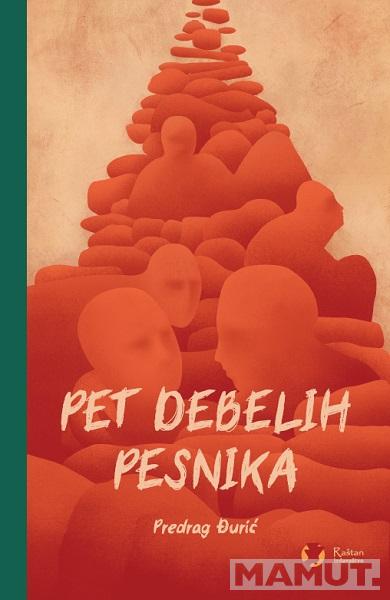 PET DEBELIH PESNIKA 