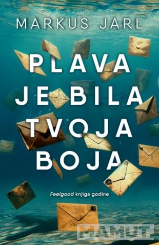 PLAVA JE BILA TVOJA BOJA 