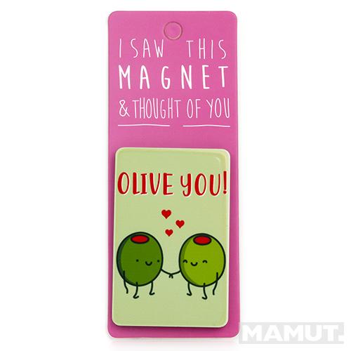 Magnet za frižider I SAW THIS MAGNET Olive You 