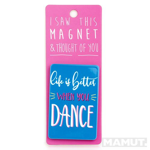 Magnet za frižider I SAW THIS MAGNET Dance 