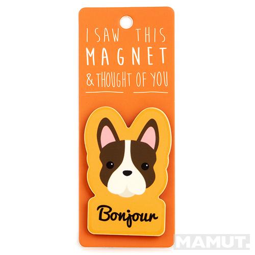 Magnet za frižider I SAW THIS MAGNET Bonjour 