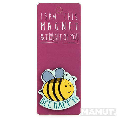 Magnet za frižider I SAW THIS MAGNET Bee Happy 
