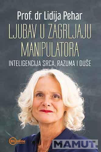 LJUBAV U ZAGRLJAJU MANIPULATORA (INTELIGENCIJA SRCA, RAZUMA I DUŠE) 