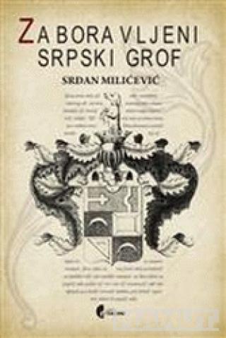 ZABORAVLJENI SRPSKI GROF 