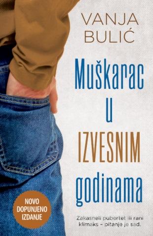 MUŠKARAC U IZVESNIM GODINAMA - dopunjeno izdanje 