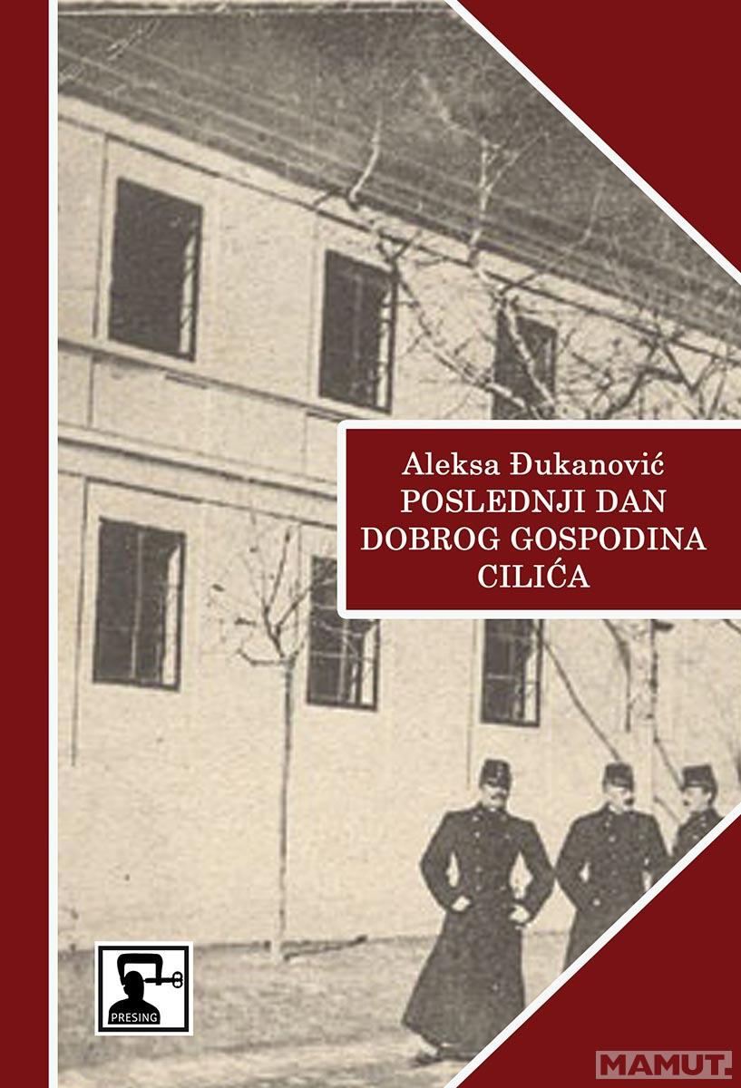 POSLEDNJI DAN DOBROG GOSPODINA CILIĆA 