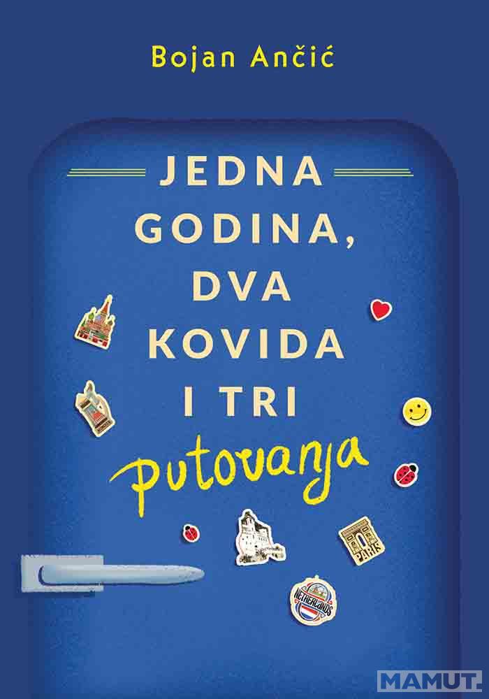 JEDNA GODINA, DVA KOVIDA I TRI PUTOVANJA 