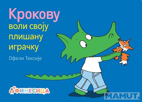 KROKOVU VOLI SVOJU PLIŠANU IGRAČKU 