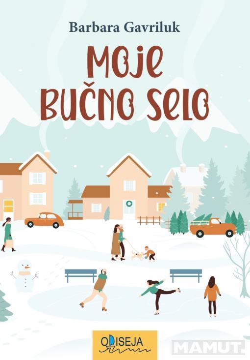 MOJE BUČNO SELO 