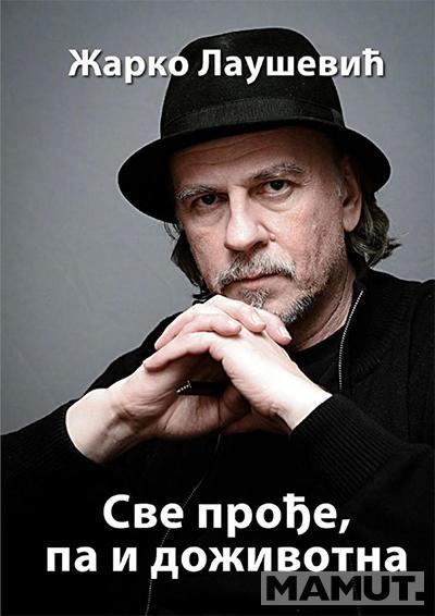 SVE PROĐE PA I DOŽIVOTNA 