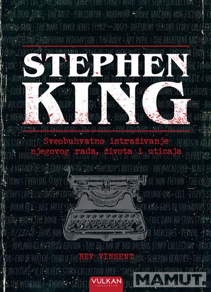 STEPHEN KING: SVEOBUHVATNO ISTRAŽIVANJE NJEGOVOG RADA, ŽIVOTA I UTICAJA 