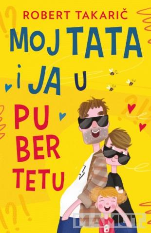 MOJ TATA I JA U PUBERTETU 