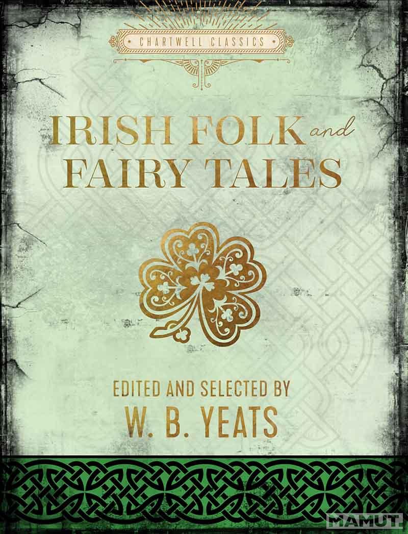 IRISH FOLK AND FAIRY TALES 