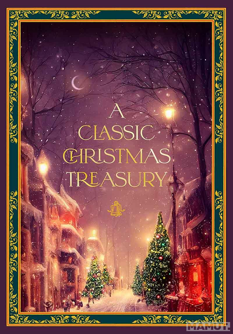 A CLASSIC CHRISTMAS TREASURY 