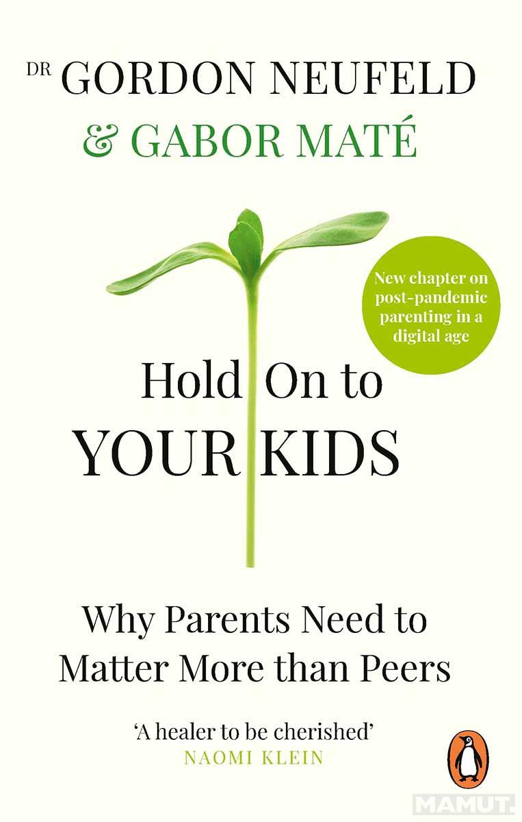 HOLD ON TO YOUR KIDS 
