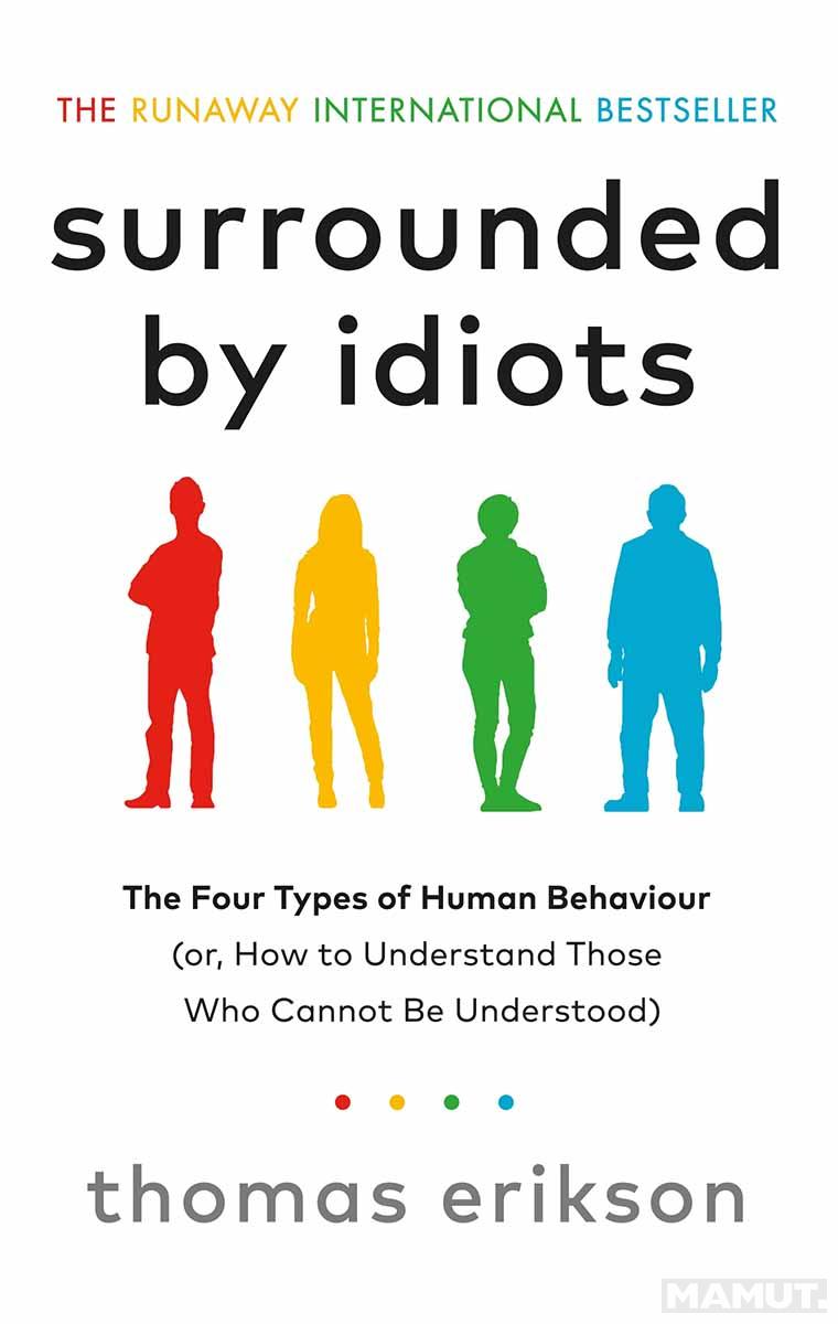 SURROUNDED BY IDIOTS 