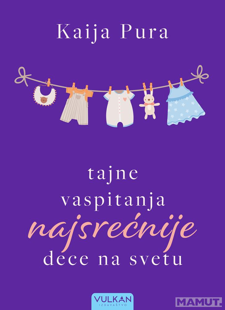 TAJNE VASPITANJA NAJSREĆNIJE DECE NA SVETU 