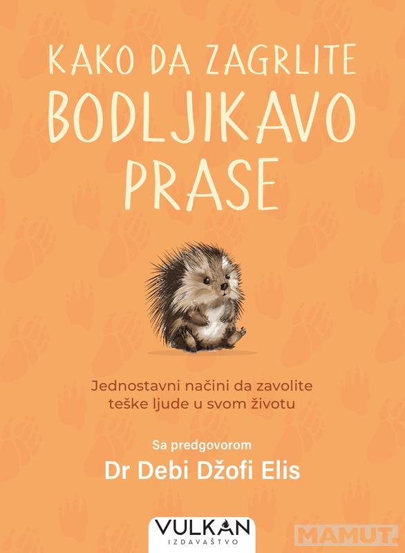 KAKO DA ZAGRLITE BODLJIKAVO PRASE 