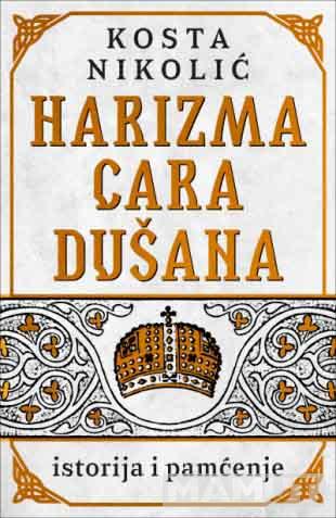 HARIZMA CARA DUŠANA 