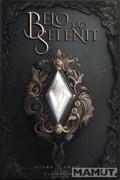 BELO KAO SELENIT-TRILOGIJA ONIKS 