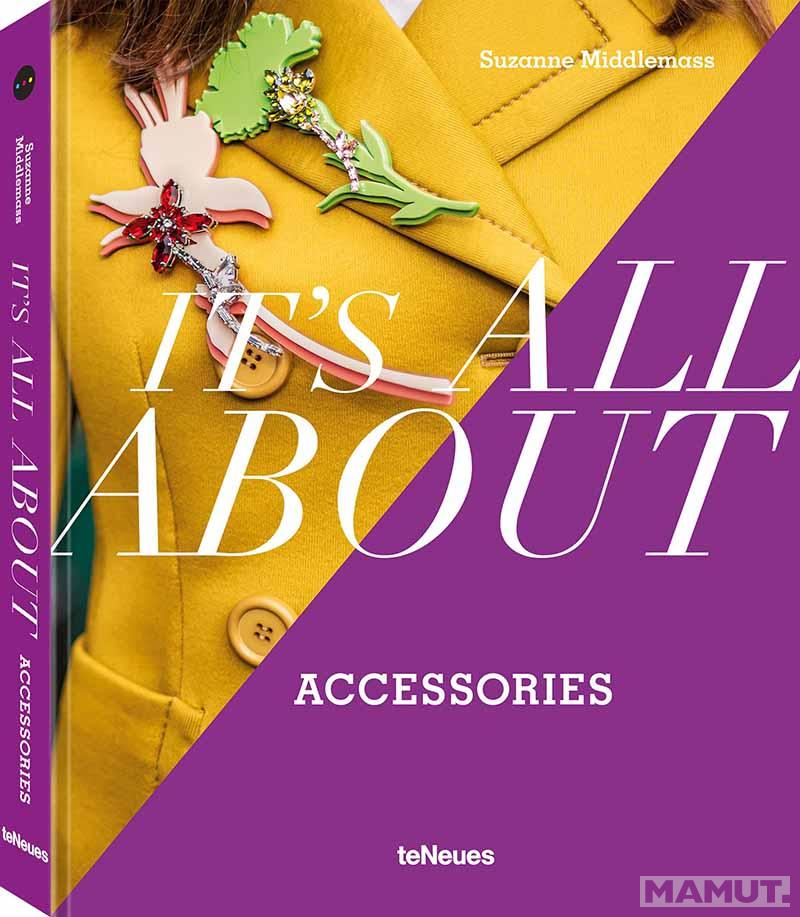 IT IS ALL ABOUT ACCESSORIES 
