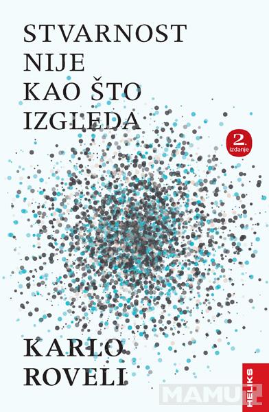 STVARNOST NIJE KAO ŠTO IZGLEDA, 2. IZDANJE 