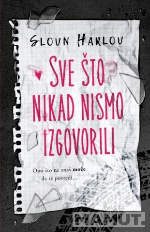 SVE ŠTO NIKAD NISMO IZGOVORILI 
