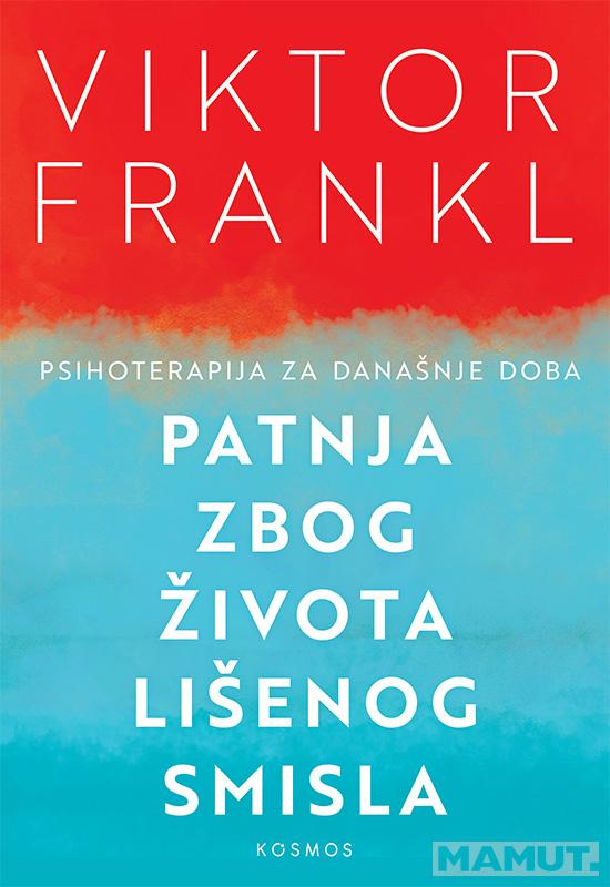 PATNJA ZBOG ŽIVOTA LIŠENOG SMISLA 